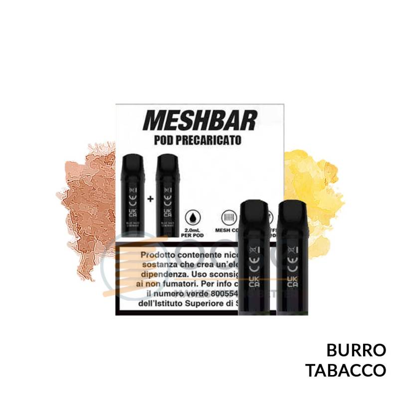 BUTTER TOBACCO POD PRECARICATA MESHBAR 2 PEZZI - Pod precaricate