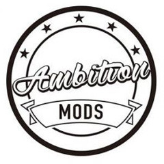 Ambition Mods